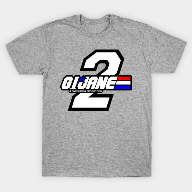 GI JANE 2 T-Shirt by thedeuce